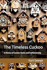 Timeless cuckoo history for sale  Delivered anywhere in USA 