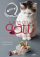 Cucina da... gatti. usato  Spedito ovunque in Italia 