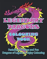 Legendary dragons colouring d'occasion  Livré partout en France