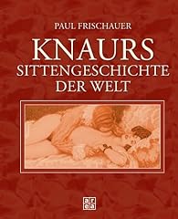 Knaurs sittengeschichte gebraucht kaufen  Wird an jeden Ort in Deutschland