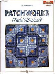 Patchworks traditionnels. tome d'occasion  Livré partout en Belgiqu