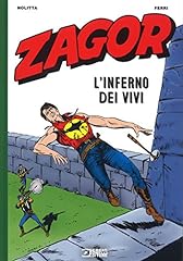 Zagor. inferno dei usato  Spedito ovunque in Italia 