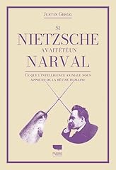 Nietzsche narval lintelligence d'occasion  Livré partout en France