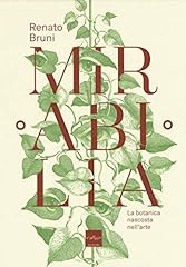 Mirabilia. botanica nascosta usato  Spedito ovunque in Italia 