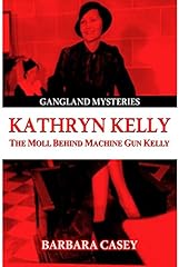 Kathryn kelly moll for sale  Delivered anywhere in USA 