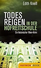 Todesreigen hofreitschule hist gebraucht kaufen  Wird an jeden Ort in Deutschland