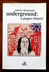 Underground pugno chiuso usato  Spedito ovunque in Italia 