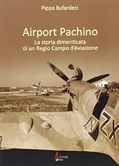 Airport pachino. storia usato  Spedito ovunque in Italia 