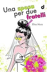 Una sposa per usato  Spedito ovunque in Italia 