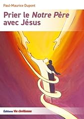 Prier père jésus d'occasion  Livré partout en France