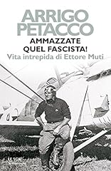 Ammazzate quel fascista usato  Spedito ovunque in Italia 