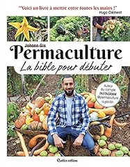 Permaculture bible débuter d'occasion  Livré partout en Belgiqu