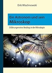Astronom mikroskop erfahrungen gebraucht kaufen  Wird an jeden Ort in Deutschland