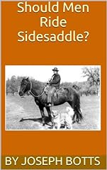 Men ride sidesaddle for sale  Delivered anywhere in Ireland