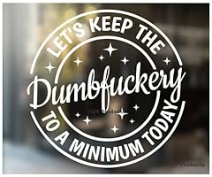 Let keep dumbfuckery for sale  Delivered anywhere in USA 