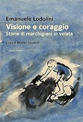 Visione coraggio. storie usato  Spedito ovunque in Italia 