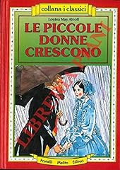 Piccole donne crescono. usato  Spedito ovunque in Italia 