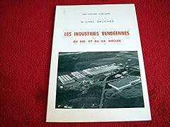 Industries vendéennes xixe d'occasion  Livré partout en France