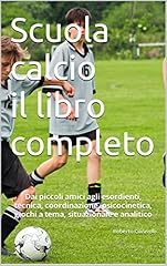 Scuola calcio libro usato  Spedito ovunque in Italia 