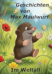Max maulwurf weltall gebraucht kaufen  Wird an jeden Ort in Deutschland