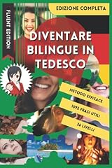 Diventare bilingue tedesco usato  Spedito ovunque in Italia 