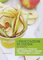 Essiccazione cucina. ricette. usato  Spedito ovunque in Italia 