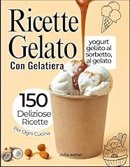 Ricette gelato con usato  Spedito ovunque in Italia 