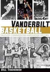 Vanderbilt basketball tales d'occasion  Livré partout en Belgiqu