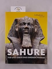 Sahure tod leben gebraucht kaufen  Wird an jeden Ort in Deutschland