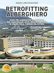 Retrofitting alberghiero guida usato  Spedito ovunque in Italia 