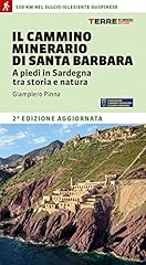 Cammino minerario santa usato  Spedito ovunque in Italia 