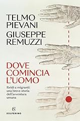 Dove comincia uomo. usato  Spedito ovunque in Italia 