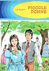 Piccole donne alcott usato  Spedito ovunque in Italia 