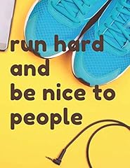 Run hard nice for sale  Delivered anywhere in USA 