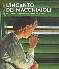 Incanto dei macchiaioli. usato  Spedito ovunque in Italia 