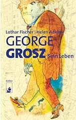 George grosz leben gebraucht kaufen  Wird an jeden Ort in Deutschland