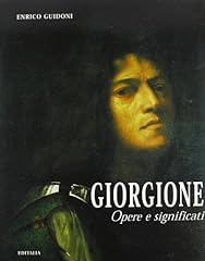 Giorgione. opere significati. usato  Spedito ovunque in Italia 