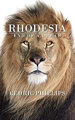 Rhodesia end dream for sale  Delivered anywhere in UK