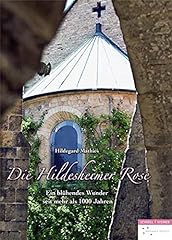 Die Hildesheimer Rose: Ein blühendes Wunder seit mehr gebraucht kaufen  Wird an jeden Ort in Deutschland