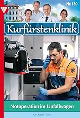 Notoperation unfallwagen kurf� gebraucht kaufen  Wird an jeden Ort in Deutschland