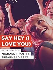 Used, Say Hey (I Love You) in the Style of "Michael Franti for sale  Delivered anywhere in UK