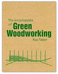 Encyclopedia green woodworking for sale  Delivered anywhere in UK