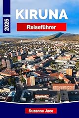 Kiruna reiseführer 2025 gebraucht kaufen  Wird an jeden Ort in Deutschland