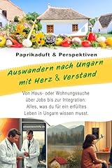 Auswandern ungarn herz gebraucht kaufen  Wird an jeden Ort in Deutschland