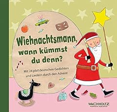 Wiehnachtsmann wann kümmst gebraucht kaufen  Wird an jeden Ort in Deutschland