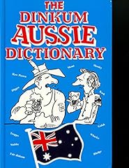 Dinkum aussie dictionary for sale  Delivered anywhere in UK