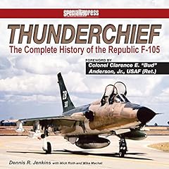 Thunderchief complete history for sale  Delivered anywhere in USA 