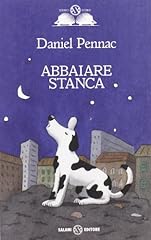 Abbaiare stanca. ediz. usato  Spedito ovunque in Italia 