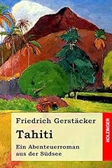 Tahiti abenteuerroman südsee gebraucht kaufen  Wird an jeden Ort in Deutschland