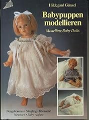 Babypuppen modellieren neugebo gebraucht kaufen  Wird an jeden Ort in Deutschland